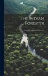 The Indian Forester; a Quarterly... - Bild 1