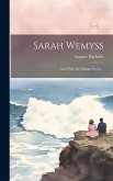 Sarah Wemyss: Avec Préf. De Philippe Godet...