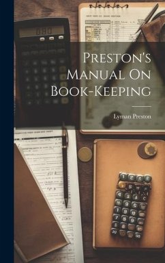 Preston's Manual On Book-Keeping - Preston, Lyman