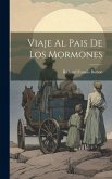 Viaje Al Pais De Los Mormones