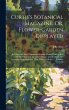 Curtis's Botanical Magazine, Or,... - Bild 1