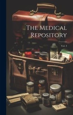 The Medical Repository; Vol. 3 - Anonymous