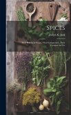 Spices: Their Botanical Origin, Their Composition, Their Commercial Use