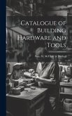 Catalogue of Building Hardware and Tools