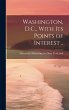 Washington, D.C., With Its Points of... - Bild 1