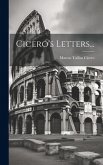 Cicero's Letters...