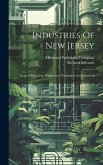 Industries Of New Jersey: Trenton, Princeton, Hightstown, Pennington And Hopewell