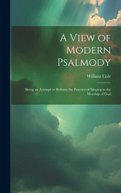 A View of Modern Psalmody - Cole, William