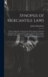 Synopsis of Mercantile Laws: With an... - Bild 1