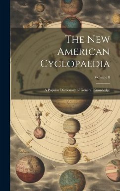 The New American Cyclopaedia: A Popular Dictionary of General Knowledge; Volume 8 - Anonymous