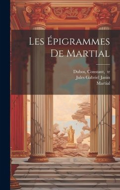 Les épigrammes de Martial - Janin, Jules Gabriel