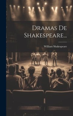 Dramas De Shakespeare... - Shakespeare, William