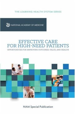 Effective Care for High-Need Patients - National Academy of Medicine; The Learning Health System Series