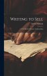 Writing to Sell: A Text-Book of... - Bild 1