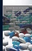 A Text Book of Materia Medica, Being an Account of the More Important Crude Drugs of Vegetable and Animal Origin, Designed for Students of Pharmacy an