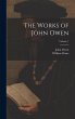 The Works of John Owen; Volume 1 - Bild 1