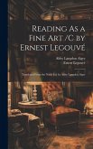 Reading As a Fine Art /C by Ernest Legouvé; Translated From the Ninth Ed. by Abby Langdon Alger