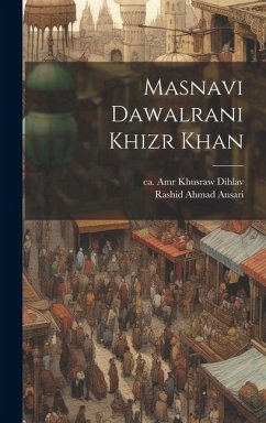 Masnavi Dawalrani Khizr Khan - Ansari, Rashid Ahmad