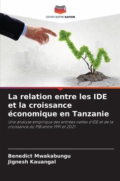 La relation entre les IDE et la croissance économique en Tanzanie - Mwakabungu, Benedict;Kauangal, Jignesh