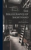 The Bibliography of Shorthand