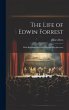 The Life of Edwin Forrest: With... - Bild 1