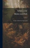 Shields' Magazine; Volume 1