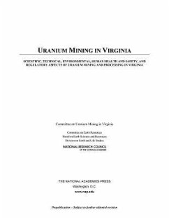 Uranium Mining in Virginia - National Research Council; Division On Earth And Life Studies; Board On Earth Sciences And Resources; Committee on Earth Resources; Committee on Uranium Mining in Virginia