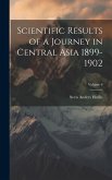 Scientific Results of a Journey in Central Asia 1899-1902; Volume 6