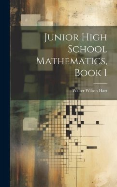 Junior High School Mathematics, Book 1 - Hart, Walter Wilson
