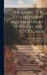 Jerusalem, the City of Herod and... - Bild 1