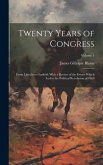 Twenty Years of Congress: From Lincoln to Garfield: With a Review of the Events Which Led to the Political Revolution of 1860; Volume 1