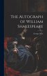 The Autograph of William Shakespeare - Bild 1