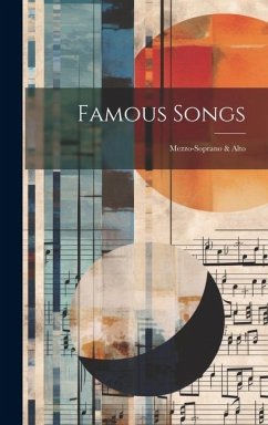 Famous Songs: Mezzo-soprano & Alto - Anonymous