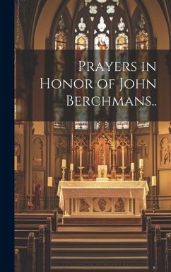 Prayers in Honor of John Berchmans.. - Anonymous