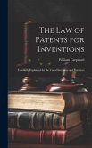 The Law of Patents for Inventions