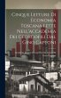 Cinque Letture Di Economia Toscana... - Bild 1