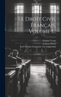 Le Droit Civil Français, Volume 1... - Massé, Gabriel; Vergé, Charles