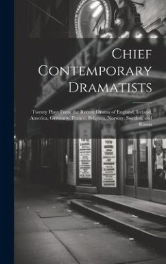 Chief Contemporary Dramatists - Anonymous