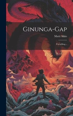 Ginunga-gap: Fortælling... - Aikio, Matti