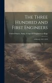 The Three Hundred and First Engineers: A History, 1917-1919
