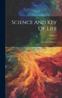 Science And Key Of Life: Planetary Influences; Volume 2 - Anonymous