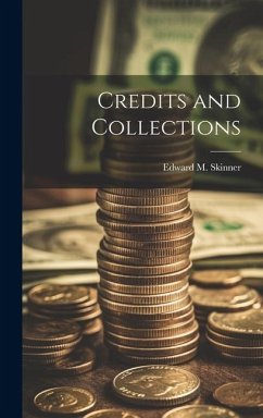 Credits and Collections - Skinner, Edward M.