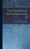 The Triumph of Nationalization