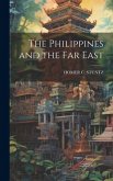 The Philippines and the Far East