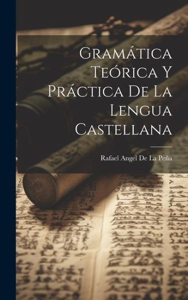 Gramática Teórica Y Práctica De La Lengua Castellana Gramática Teórica Y Práctica De La Lengua Castellana