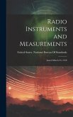 Radio Instruments and Measurements: Issued March 23, 1918