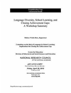 Language Diversity, School Learning, and Closing Achievement Gaps - National Research Council; Division of Behavioral and Social Sciences and Education; Center For Education; Committee on the Role of Language in School Learning Implications for Closing the Achievement Gap