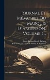 Journal Et Mémoires Du Marquis D''argenson, Volume 5...