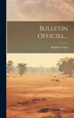 Bulletin Officiel... - Congo, Belgian