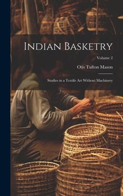 Indian Basketry - Mason, Otis Tufton